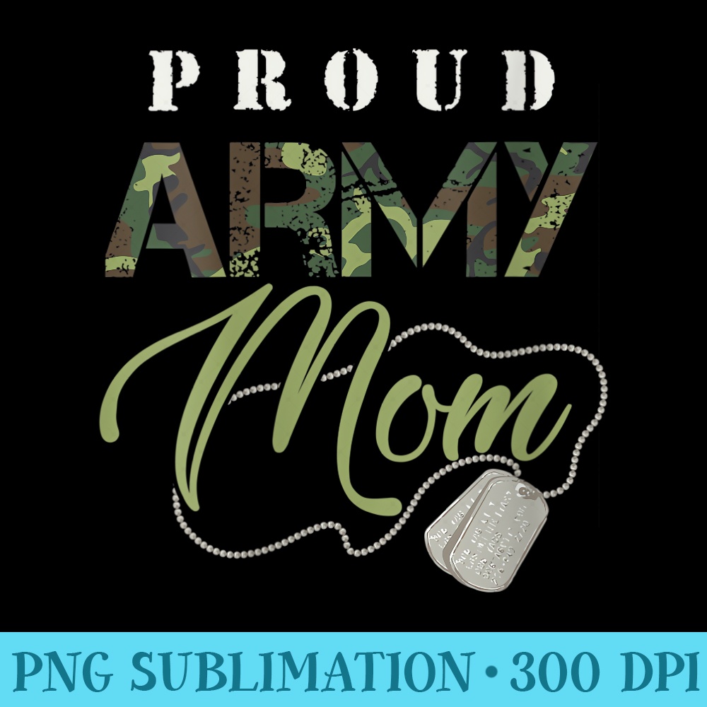 s Proud Army Mom Art  Cute Military Mama Design USA - Shirt Drawing PNG - Vibrant and Eye-Catching Typography