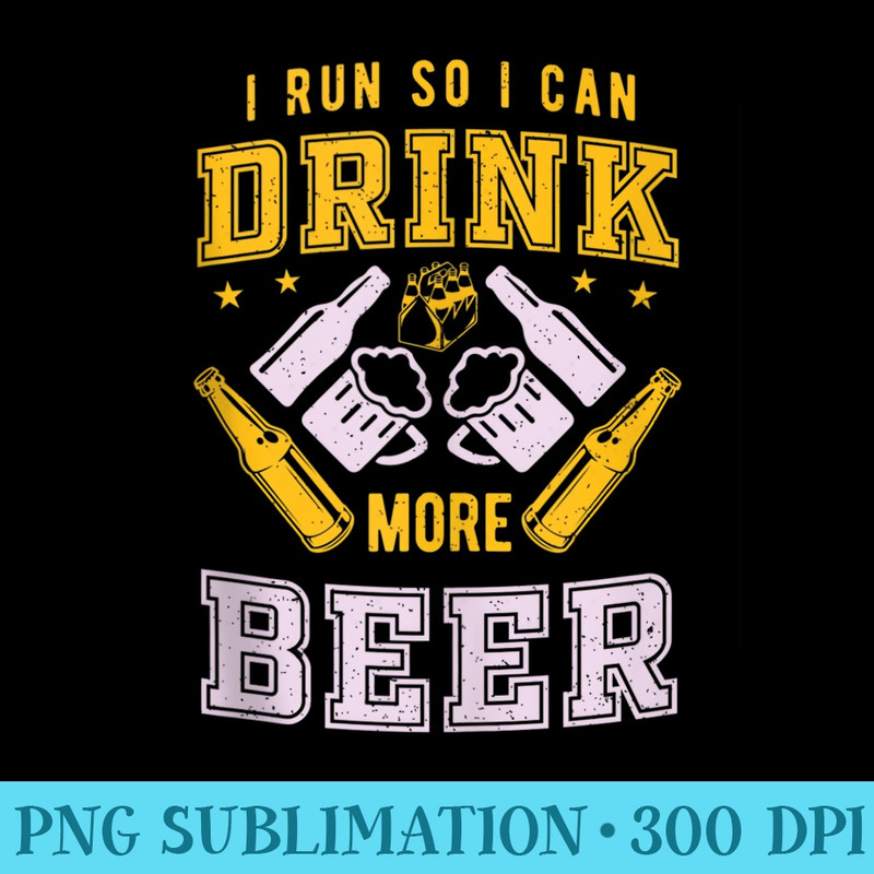 Marathon or Half Marathon for I Run so I can Drink Beer - Digital PNG Artwork - Spice Up Your Sublimation Projects