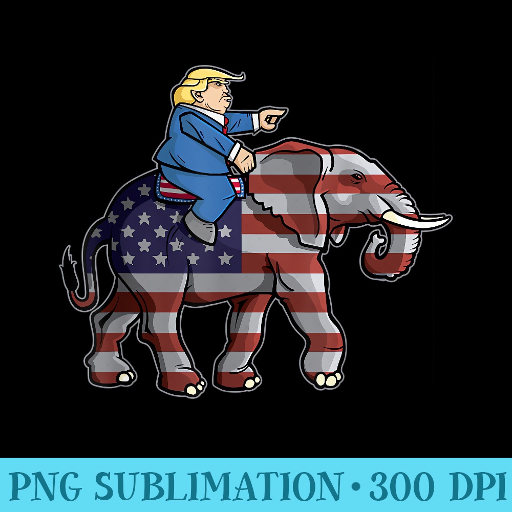 Donald Trump Riding Elephant Tshirt Republicans - PNG file download - Stunning Sublimation Graphics