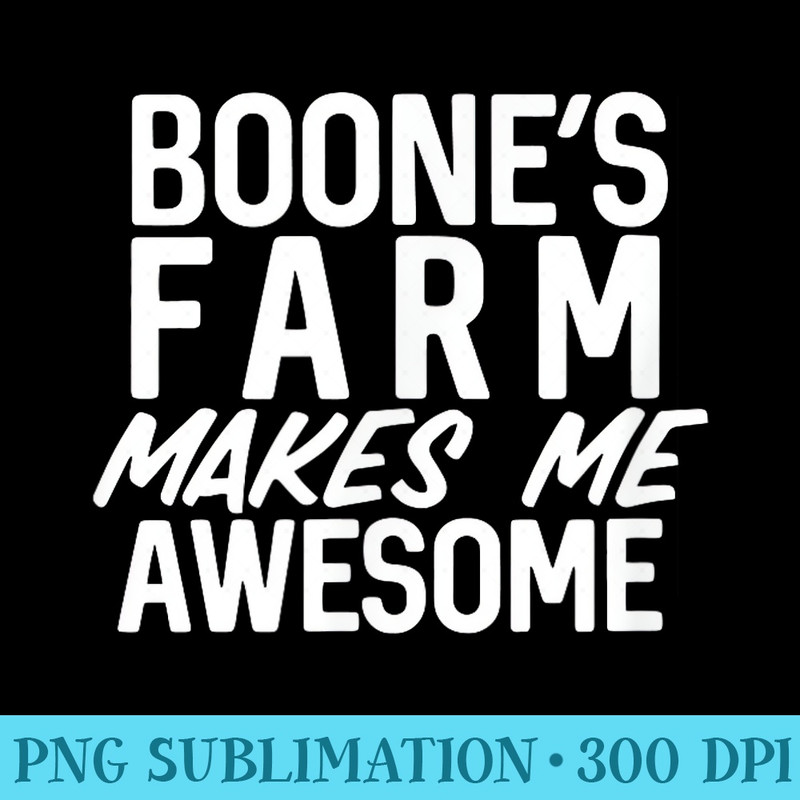 May Contain Boone, Farm Funny Wine Alcohol - Shirt Design PNG - Perfect for Sublimation Mastery
