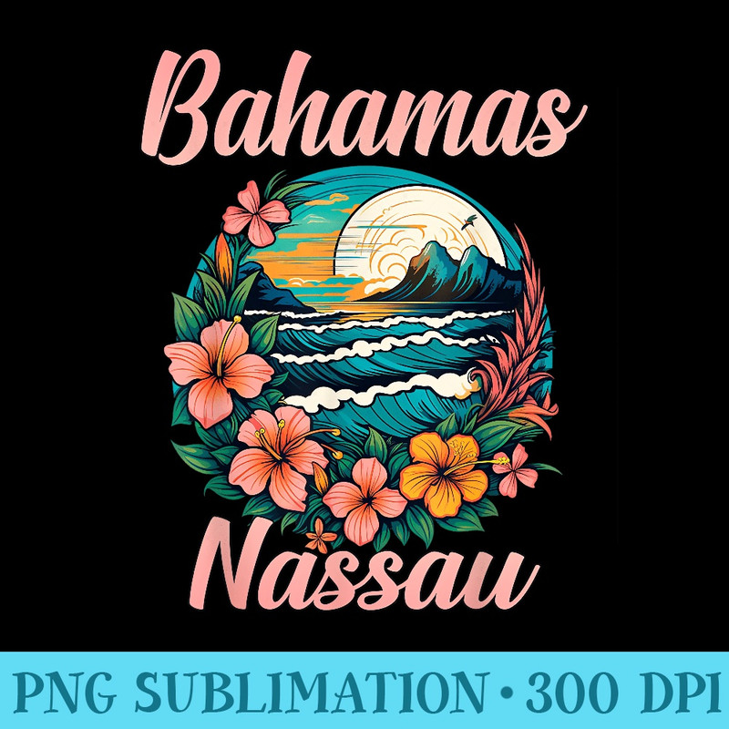 Nassau Bahamas Vacation Proud Bahamas Bahamian Beach - High Quality PNG Files - Vibrant and Eye-Catching Typography