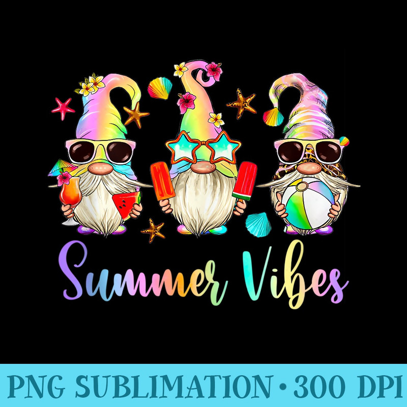 Funny Tie Dye Summer Vibes Gnomes Beach Cute Hello Summer - Printable PNG Graphics - Fashionable and Fearless