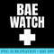 Bae Watch Beach Vacation Baewatch - Sublimation PNG Designs - Unleash Your Creativity