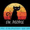 Ew People Black Cat Funny Vintage Anti Social Introvert Cat - PNG Prints - Instantly Transform Your Sublimation Projects