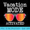 Funny Vacation Mode Activated Summer Beach Sunglasses - PNG Prints - Limited Edition And Exclusive Designs