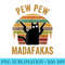 Pew Madafakas Pew Guns Funny Black Cat Retro Vintage - PNG Graphics - Capture Imagination with Every Detail