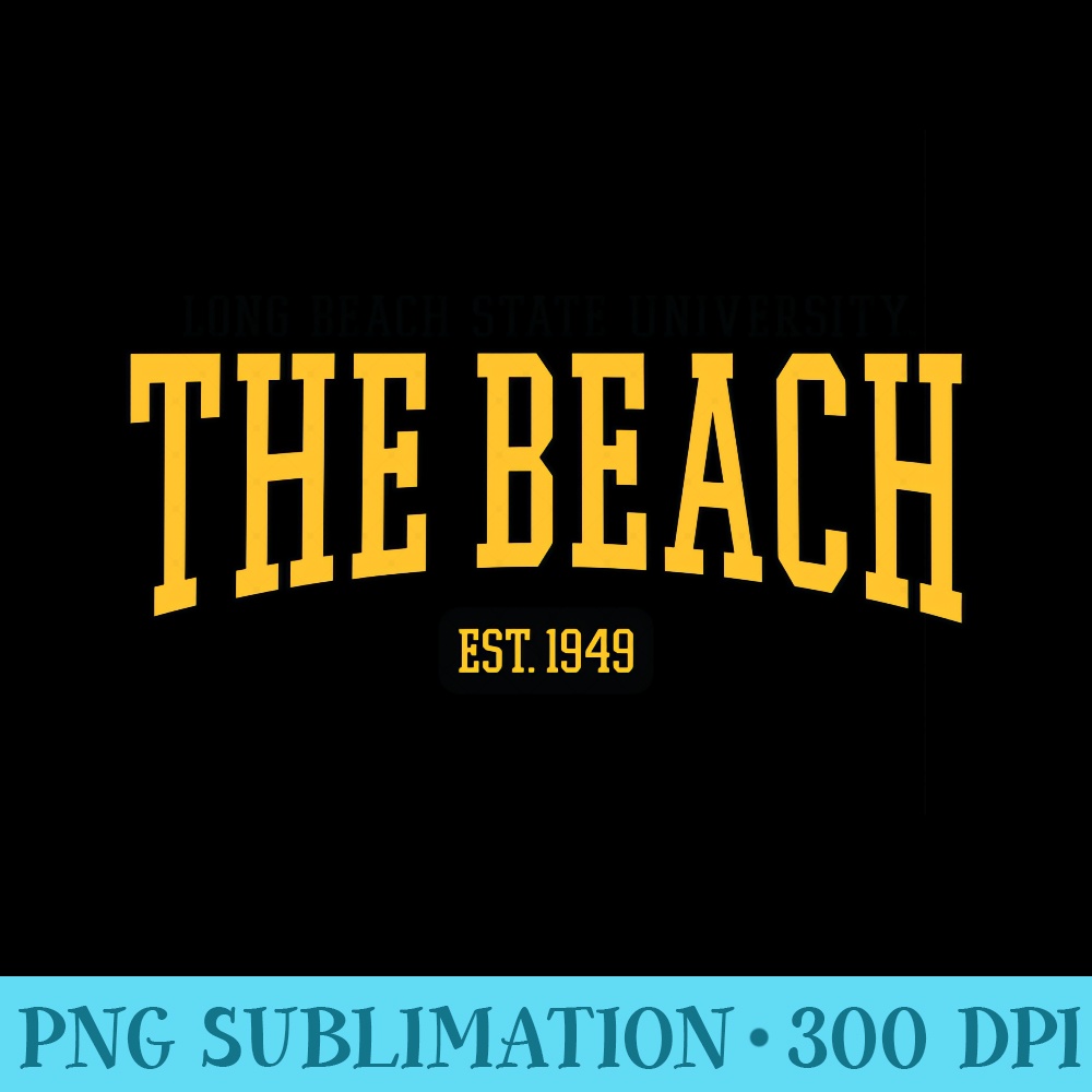 Cal State Long Beach CSULB Est. Date Sweatshirt - Trendy PNG Designs - Vibrant and Eye-Catching Typography