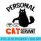Funny Black Cat Personal Cat Servant Raglan Baseball - Sublimation PNG Designs - Enhance Your Apparel with Stunning Detail