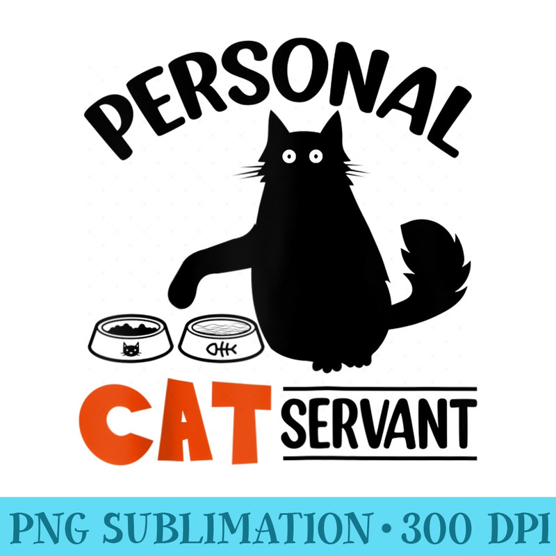 Funny Black Cat Personal Cat Servant Raglan Baseball - Sublimation PNG Designs - Enhance Your Apparel with Stunning Detail