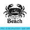 Womens If Crabby Please Return To Beach Funny Summer Break Graphic - Ready To Print PNG Designs - Fashionable and Fearless