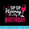Womens Sip Sip Hooray Its My Birthday Wine Drinker Funny Wine - Download Shirt PNG - Instant Access To Downloadable Files