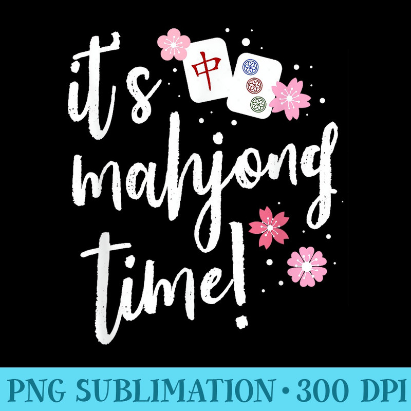 Mahjong for Her Mahjong Player - PNG Sublimation - Limited Edition And Exclusive Designs