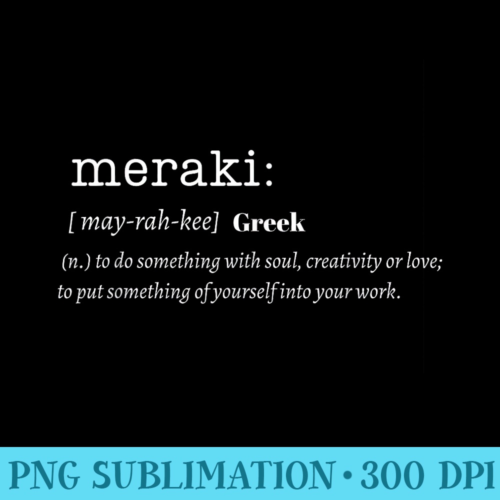 Witty Meraki Definition Inspirational - PNG Download Website - Stunning Sublimation Graphics