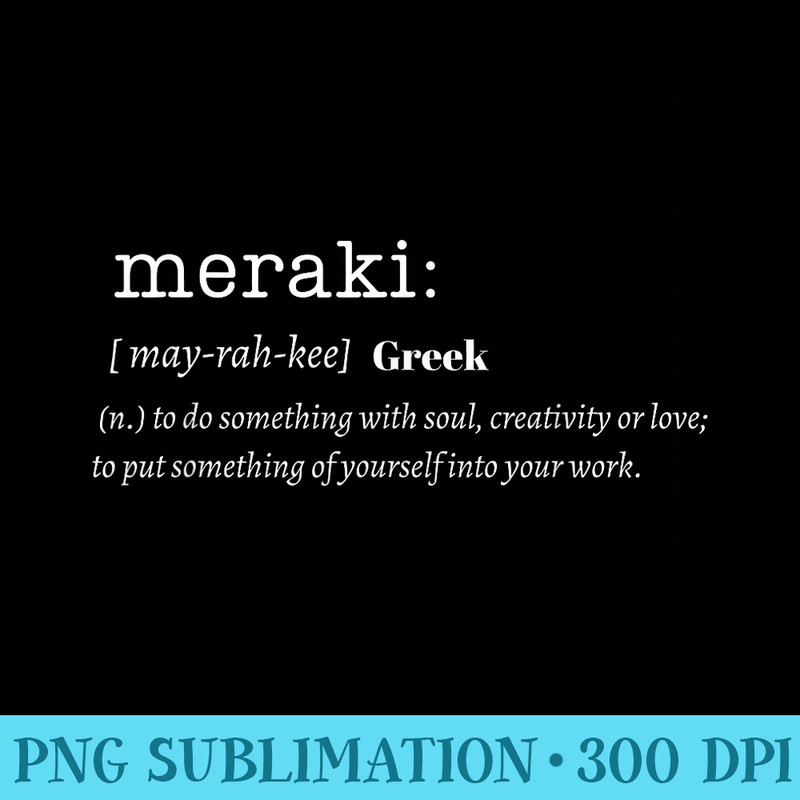 Witty Meraki Definition Inspirational - PNG Download Website - Stunning Sublimation Graphics