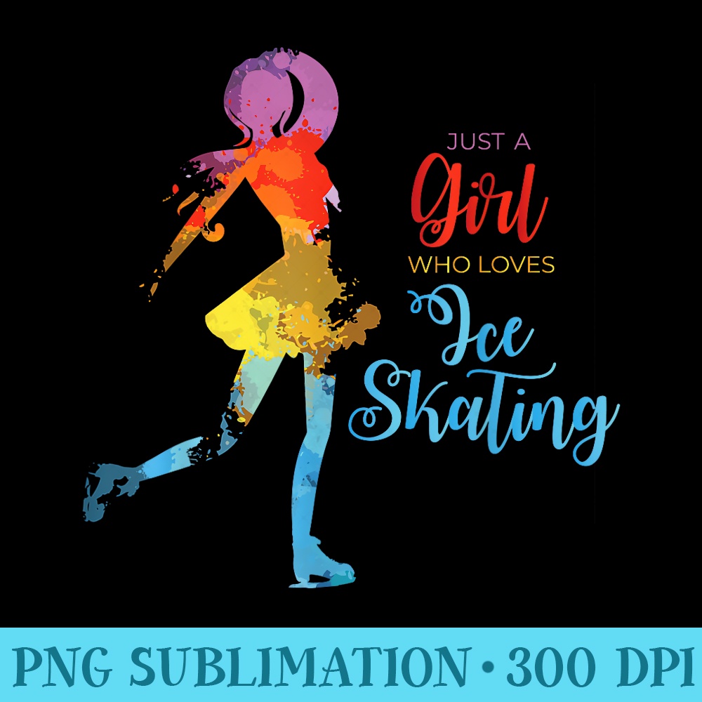 Just A Girl Who Loves Ice Skating For Ice Skating Girl - Transparent Shirt Design - Capture Imagination with Every Detail