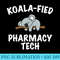 Funny Pharmacy Tech Tshirt Cute Koala Pharmacy Tech - Sublimation printables PNG download - Premium Quality PNG Artwork
