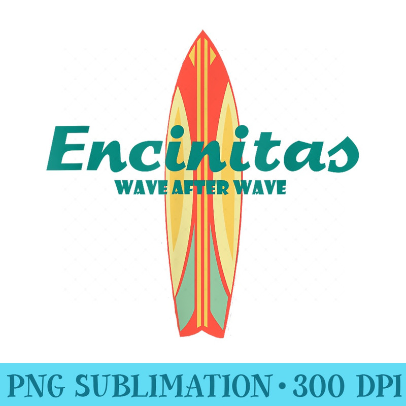 Encinitas Souvenir Retro Beach Vintage California s - Shirt Print PNG - Unlock Vibrant Sublimation Designs