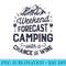 Womens Weekend Forecast Camping With A Chance Of Wine Drinking - Unique PNG Artwork - Unleash Your Inner Rebellion