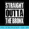 Vintage Straight Outta The Bronx - PNG Download Source - High Resolution And Print-Ready Designs