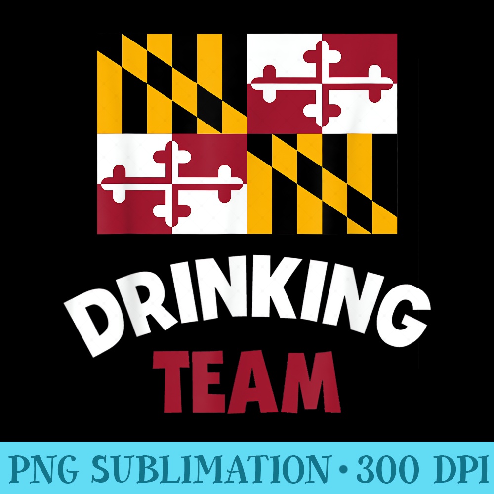 Maryland US MD State Drinking Team Drunk Alcohol - Shirt Artwork Download - Add a Festive Touch to Every Day