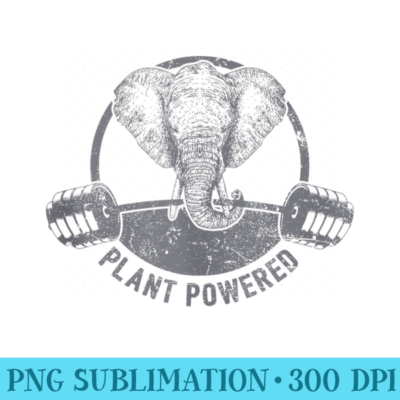 Plant Powered Vegan Elephant T Funny Veganism Quote - Shirt Illustration PNG - Transform Your Sublimation Creations