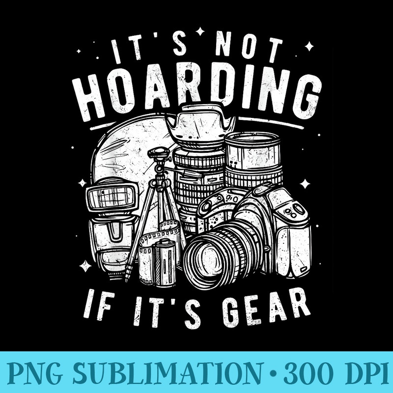 Photography Lover Funny Camera Gear Photographer - Transparent Shirt Design - Transform Your Sublimation Creations