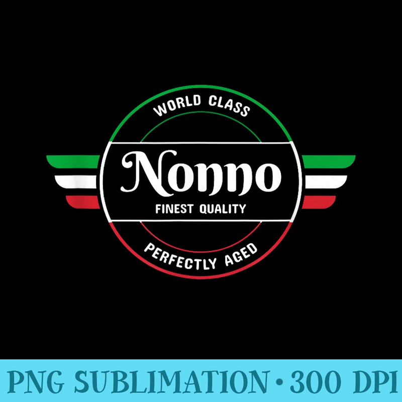 World Class Nonno Italian Grandfather - PNG Download Illustration - Spice Up Your Sublimation Projects