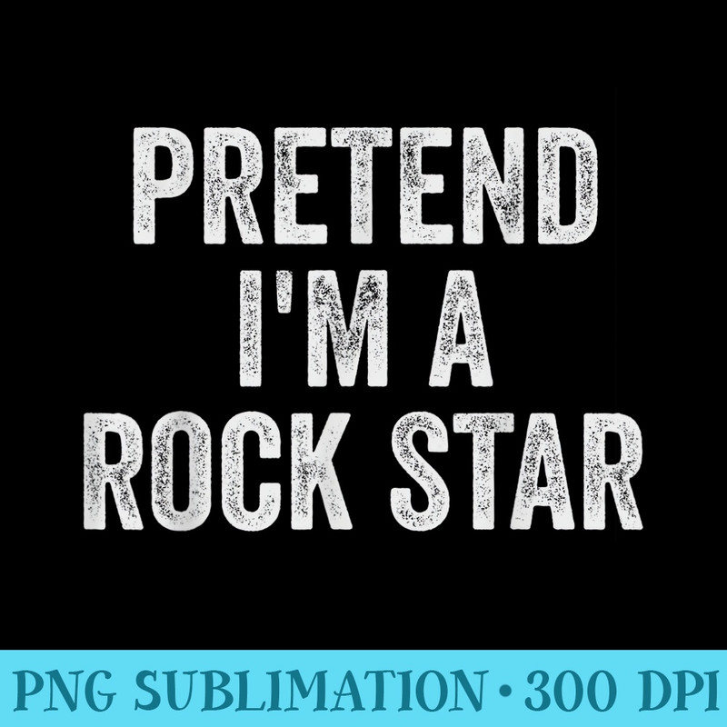 Lazy Halloween Pretend Im A Rock Star - PNG Graphics Download - Instant Access To Downloadable Files