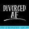s Divorced AF - PNG Templates Download - Boost Your Success with this Inspirational PNG Download