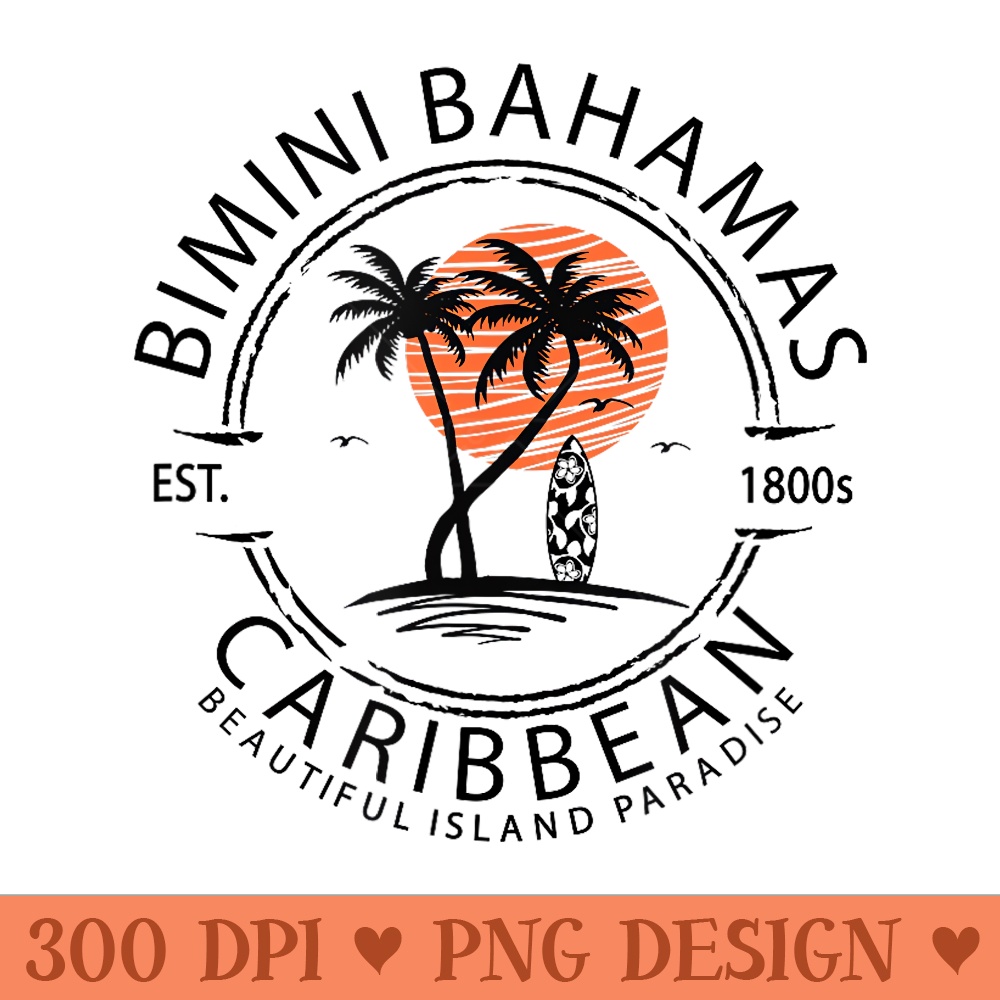 Bimini Beach Bahamas Vacation Caribbean Tropical Summer - High Quality PNG files - Versatile And Customizable Designs