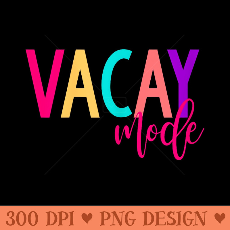 Matching Family Vacation s  Vacay Mode Summer - PNG clipart download - Eco Friendly And Sustainable