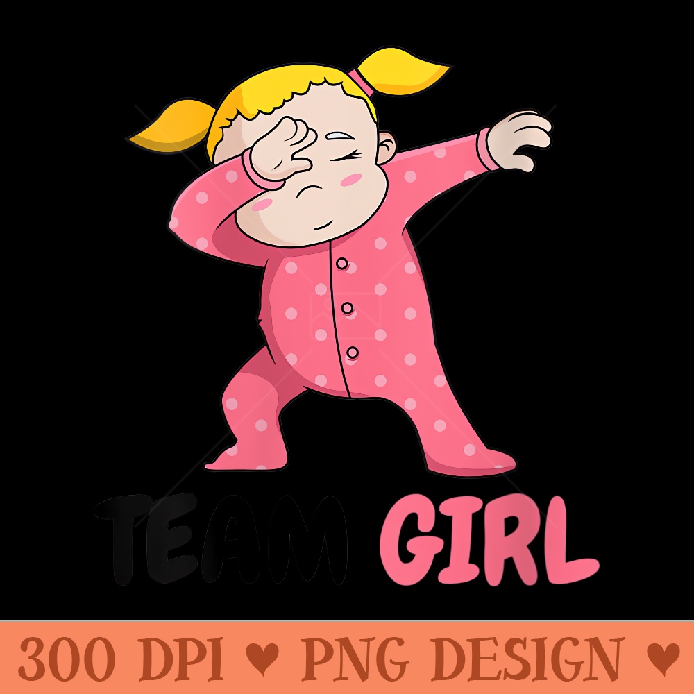 s Funny Team Girl Gender Reveal Men Cool Baby Girl - PNG download for graphic design - Limited Edition And Exclusive Designs