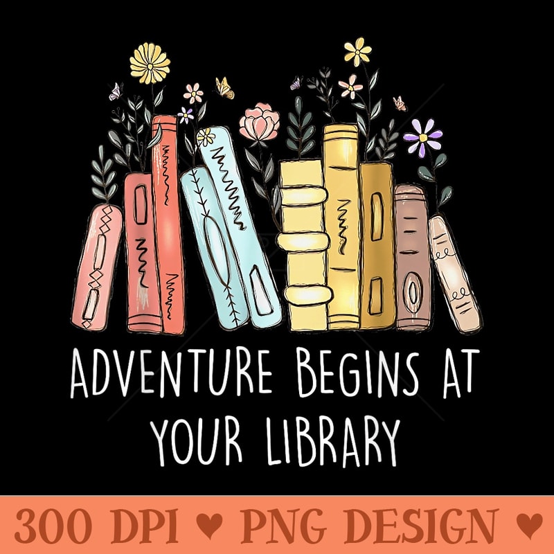 Adventure Begins At Your Library Summer Reading 2024 Books - Modern PNG designs - Easy To Print And User Friendly Designs
