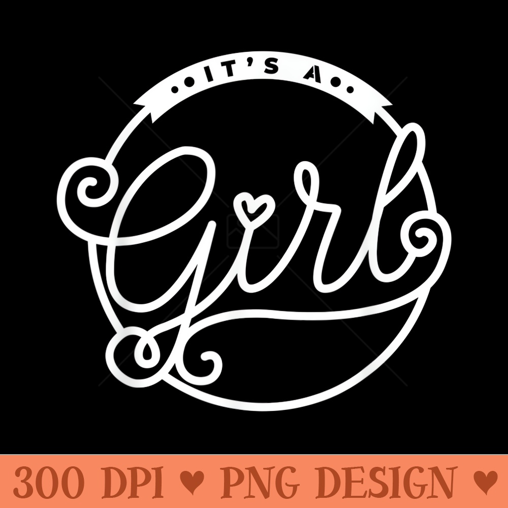 Gender Reveal s Team Or Team Girl Blue Its a Girl - Unique Sublimation PNG Download - Unlock Vibrant Sublimation Designs