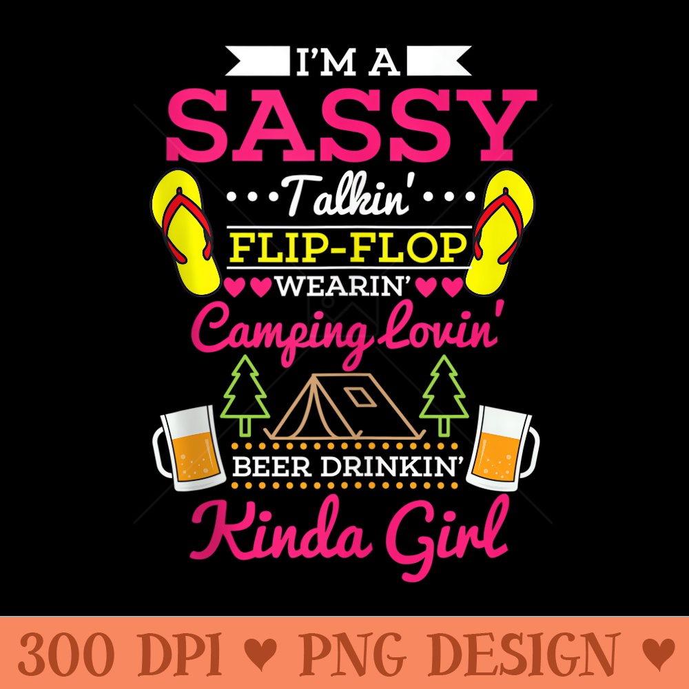 Sassy Flip Flop Camping Beer Drinking Girl Funny Summer Camp - PNG design downloads - Unique And Exclusive Designs