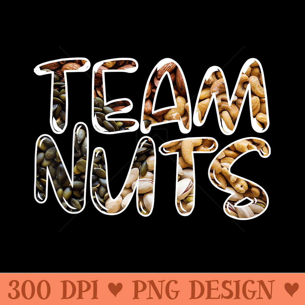 Team Nuts Funny Gender Reveal Announcement Team - Transparent PNG download - High Resolution And Print Ready Designs