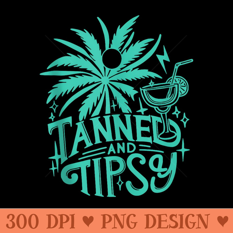 Retro Tanned And Tipsy Beach Summer Vacation Funny - High Quality PNG Clipart - Enhance Your Apparel