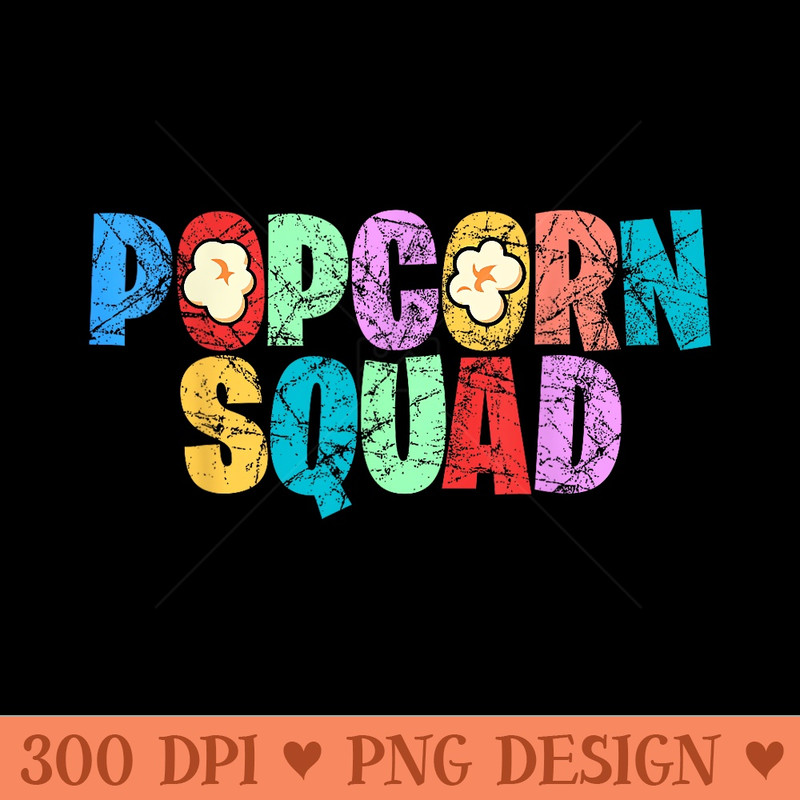 Popcorn Squad, Funny Movie Theater For Men - PNG Templates - Easy To Print And User Friendly Designs