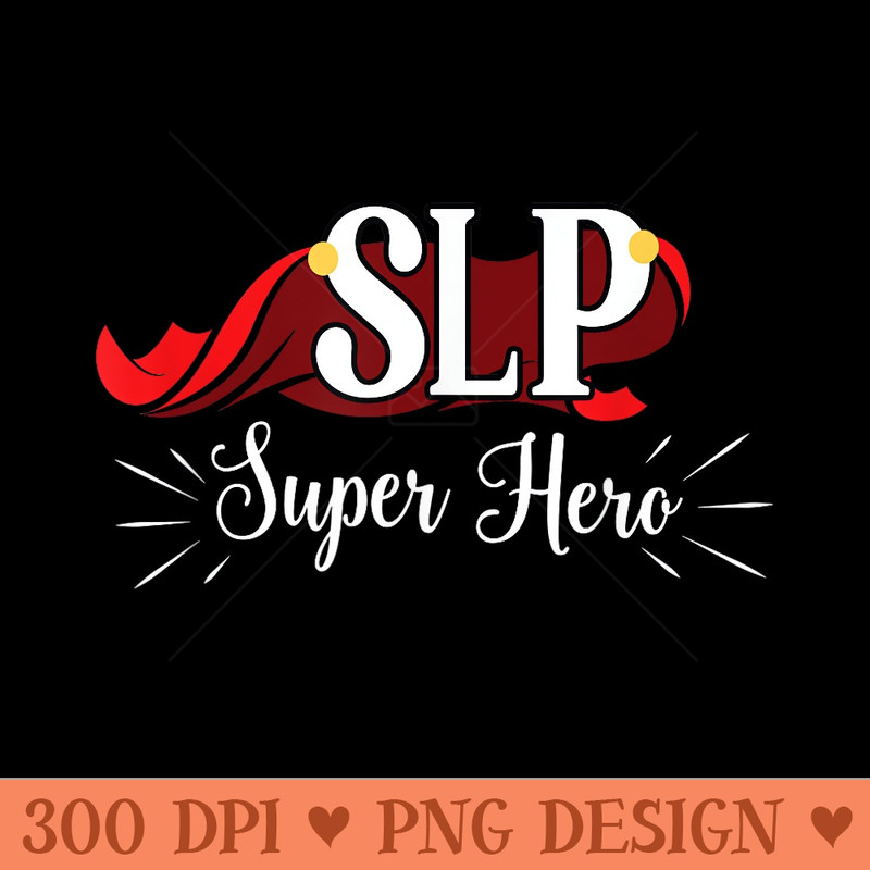 SLP Super Hero for Men Funny Superhero - PNG clipart download - Create with Confidence