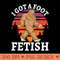 I Got A Foot Fetish Bigfoot Vintage Sasquatch Humor - PNG Clipart - Revolutionize Your Designs