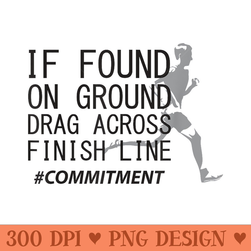 Drag across finish line cross country runner funny gift - PNG Design Files - Versatile And Customizable Designs