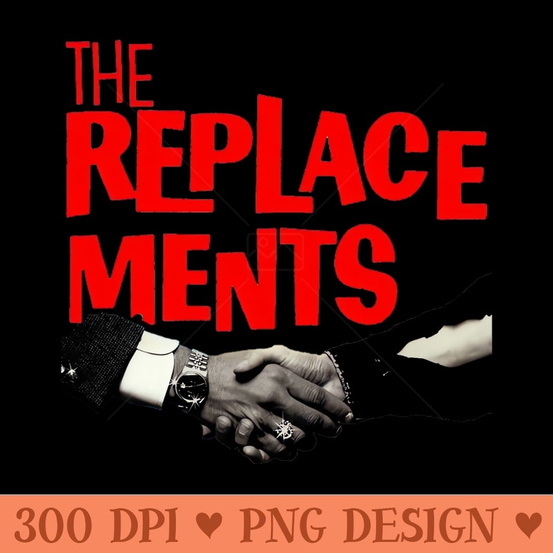 the replacements handshake - Beautiful PNG download - Transform Your Sublimation Creations