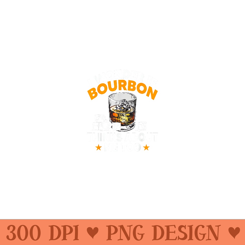 Funny Bourbon Lover Bourbon Whiskey Drinker Party - Sublimation PNG Designs - Versatile And Customizable Designs