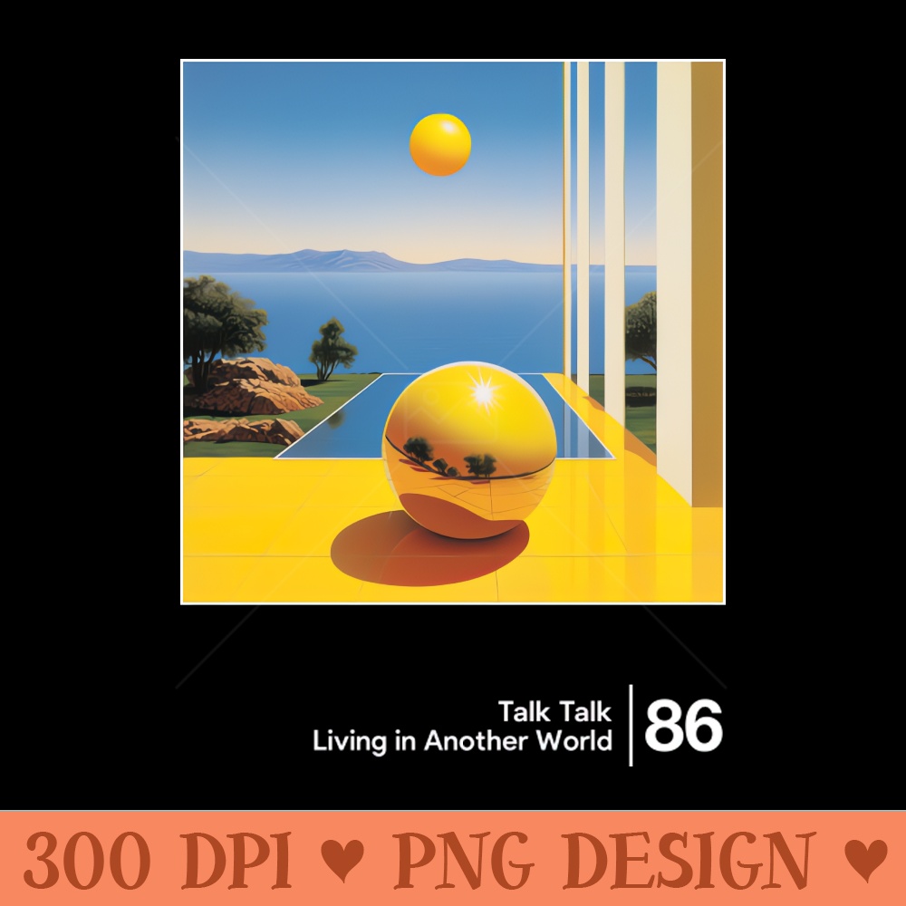 Talk Talk Living In Another World Minimal Style Graphic Artwork Design - PNG download for graphic design - Create with Confidence
