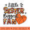 Basketball Sister Little Sister Biggest Fan - High Resolution PNG download - Premium Quality PNG Artwork