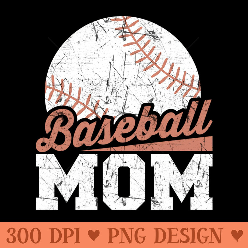 Baseball Mom Baseball Mama Mothers Day - Transparent PNG Clipart - Transform Your Sublimation Creations
