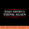 s Nasty AntiHate s Make America Think Again - Transparent PNG Clipart - Instant Access To Downloadable Files