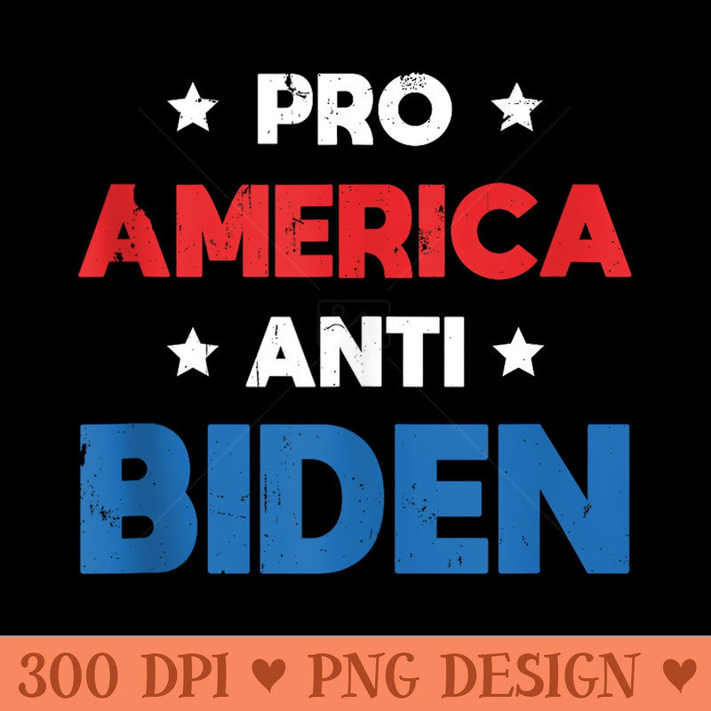 ProAmerica AntiBiden Anti Biden 2024 American USA Flag - Digital PNG Artwork - High Resolution And Print Ready Designs