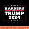 Barbers For Trump 2024 President Republican Barbers - High Quality PNG Clipart - Trendsetting And Modern Collections