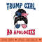 Trump Girl No Apologies Messy Bun 4th of July - Clipart PNG - Bold & Eye Catching